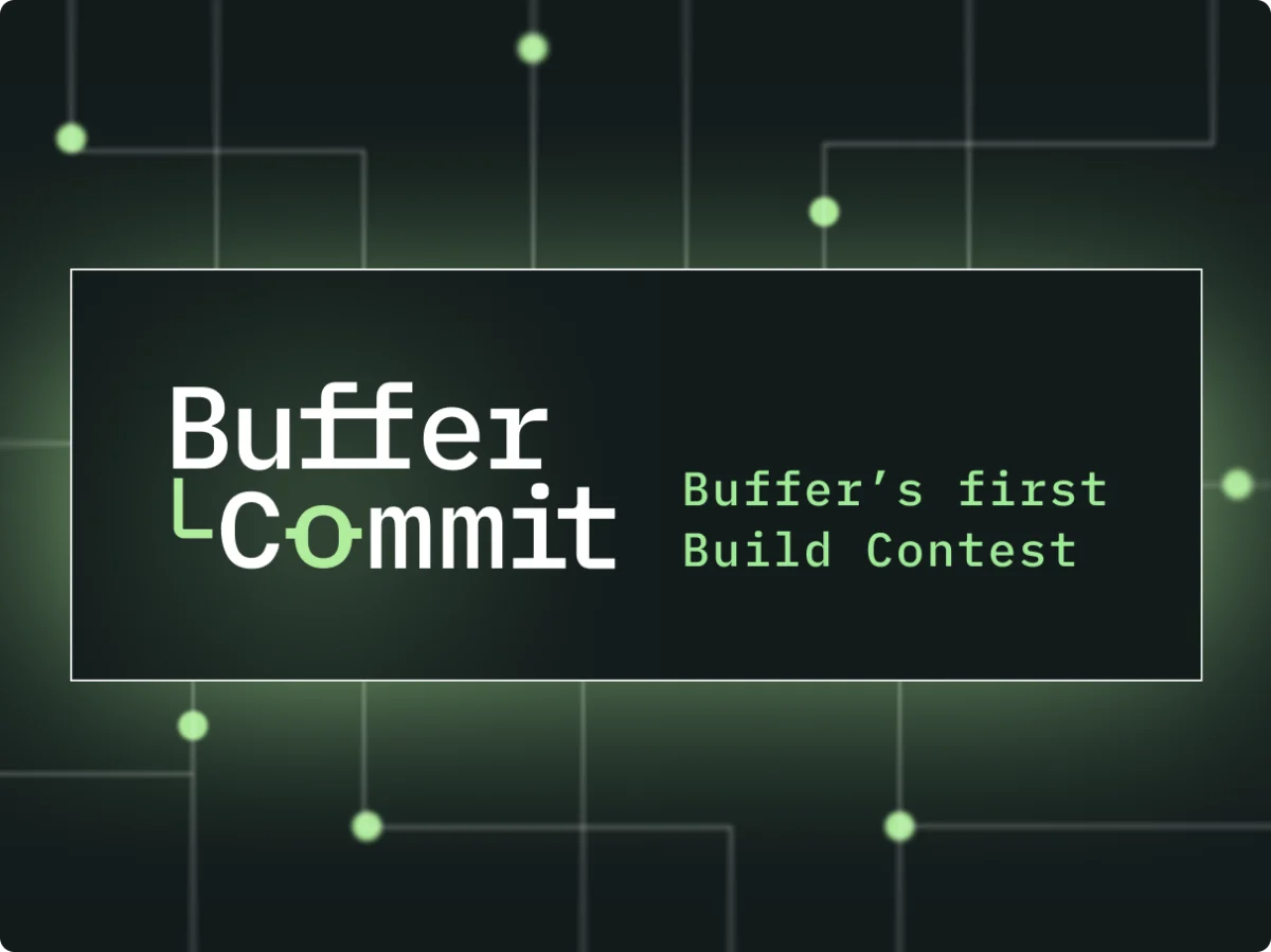 Empowering the Next Wave of Creators: Introducing "Buffer Commit," the Inaugural API Build Contest