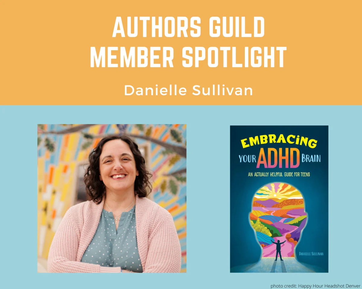 Inside the Mind of an Advocate and Author: Danielle Sullivan on Neurodiversity, Community, and Embracing Your ADHD Brain